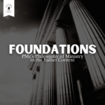 Foundations: PMc’s Philosophy of Ministry in the Italian Context